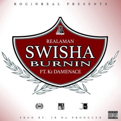 Reala - Swisha Burnin produced by JR Da Producer