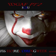 IDGAF PT2 SCSU HOMECOMING WEEK MIX