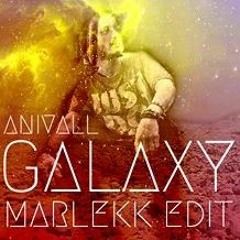 Anivall - Galaxy (Marlekk Remix Edit)