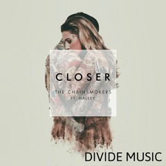 Closer - DIVIDE Remix