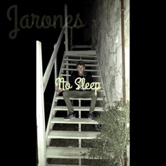 No Sleep - Jarones (Prod. ChukiBeats)