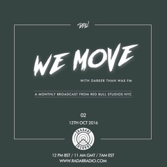 We Move 02 • Live From Red Bull Studios New York via Radar Radio