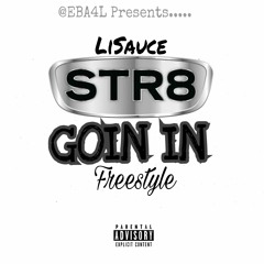 LiSAUCE - Str8GoinIn(FreeStyle)