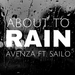 AVENZA ft. SAILO - About to Rain