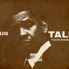 Plug Talk Prod. By Rollo Bank$