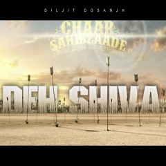 DehShiva - #DiljitDosanjh #DehShiva #ChaarSahibzaade2