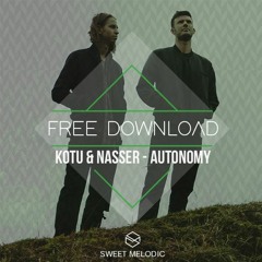 FREE DOWNLOAD : Kotu & Nasser - Autonomy