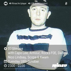 Rinse FM Podcast - Slimzee w/ Capo Lee, Armour, Rocks, Scope & Kwam - 19th October 2016