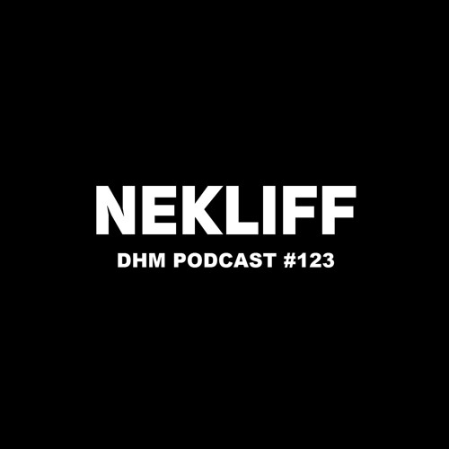 NekliFF — DHM Podcast #123 (October 2016)