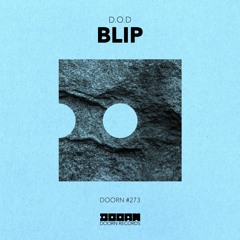 D.O.D - Blip (Preview)[Out Now]