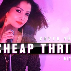 Cheap Thrills - Cover Diya Ghosh
