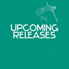 Upcoming releases