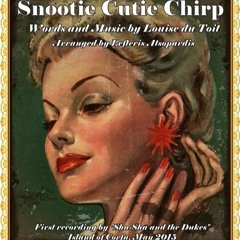 Snootie Cutie Chirp