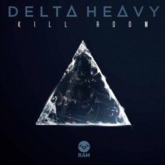 Delta Heavy - Kill Room