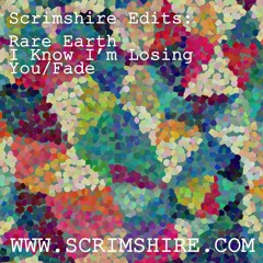 Rare Earth - I'm Losing You/Fade (Scrimshire Edit)