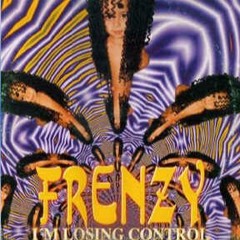 Frenzy - Im Losing Control