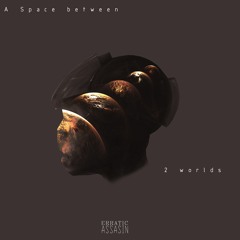 Space Between Two Worlds [Prod. by Najubes]