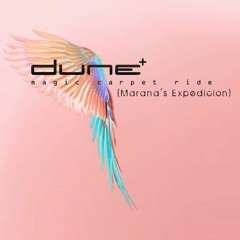 Dune - Magic Carpet Ride (Marana's Expedicion)