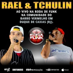 MC Rael - Feat. MC Tchulin (Ao Vivo Na Roda De Funk)