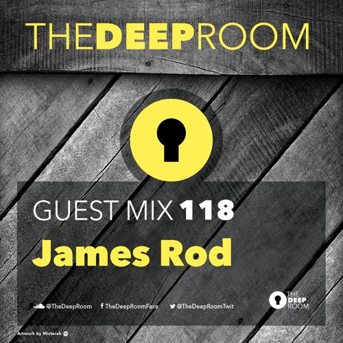TheDeepRoomGuestMix 118 - James Rod