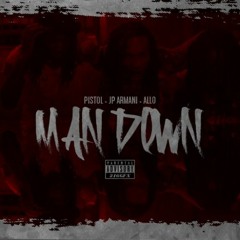 JP Armani - Man Down Feat. Allo & Pistol