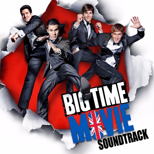 Stream Big Time Rush - Big Time Movie Soundtrack EP [Full Album] by  PaulPoland | Listen online for free on SoundCloud