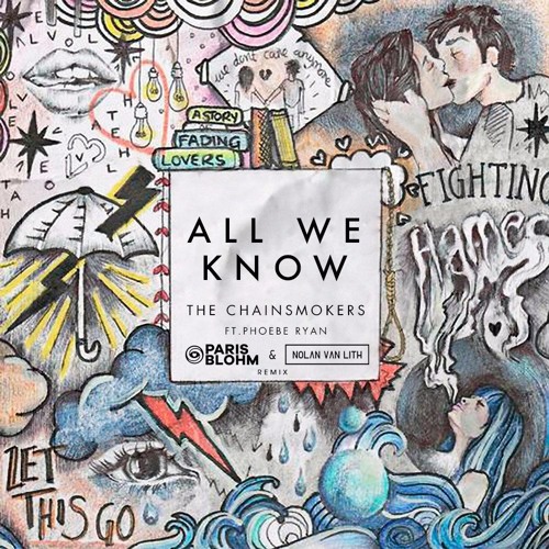 The Chainsmokers - All We Know Ft Phoebe Ryan (Paris Blohm & Nolan van Lith Remix)