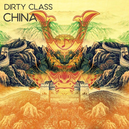 Dirty Class - China (Original mix)