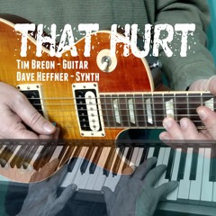 That Hurt! (Guitar-Synth Metal Duet) f. Tim Breon - Guitar, Dave - Synth