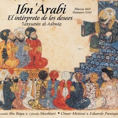 ibn arabi - mi corazón puede adoptar todas las formas محي الدين بن عربي
