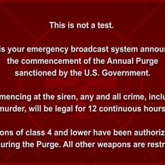 Purge Emergency Broadcast System