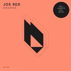Joe Red - Orange (Alberto Ruiz Remix) Edit