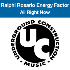Ralphi Rosario Presents Energy Factor - All Right Now (Extended Glee Club Version)