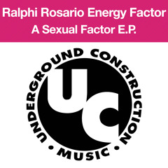 Ralphi Rosario Presents Energy Factor - Sex With Him (Adventurous Mix)