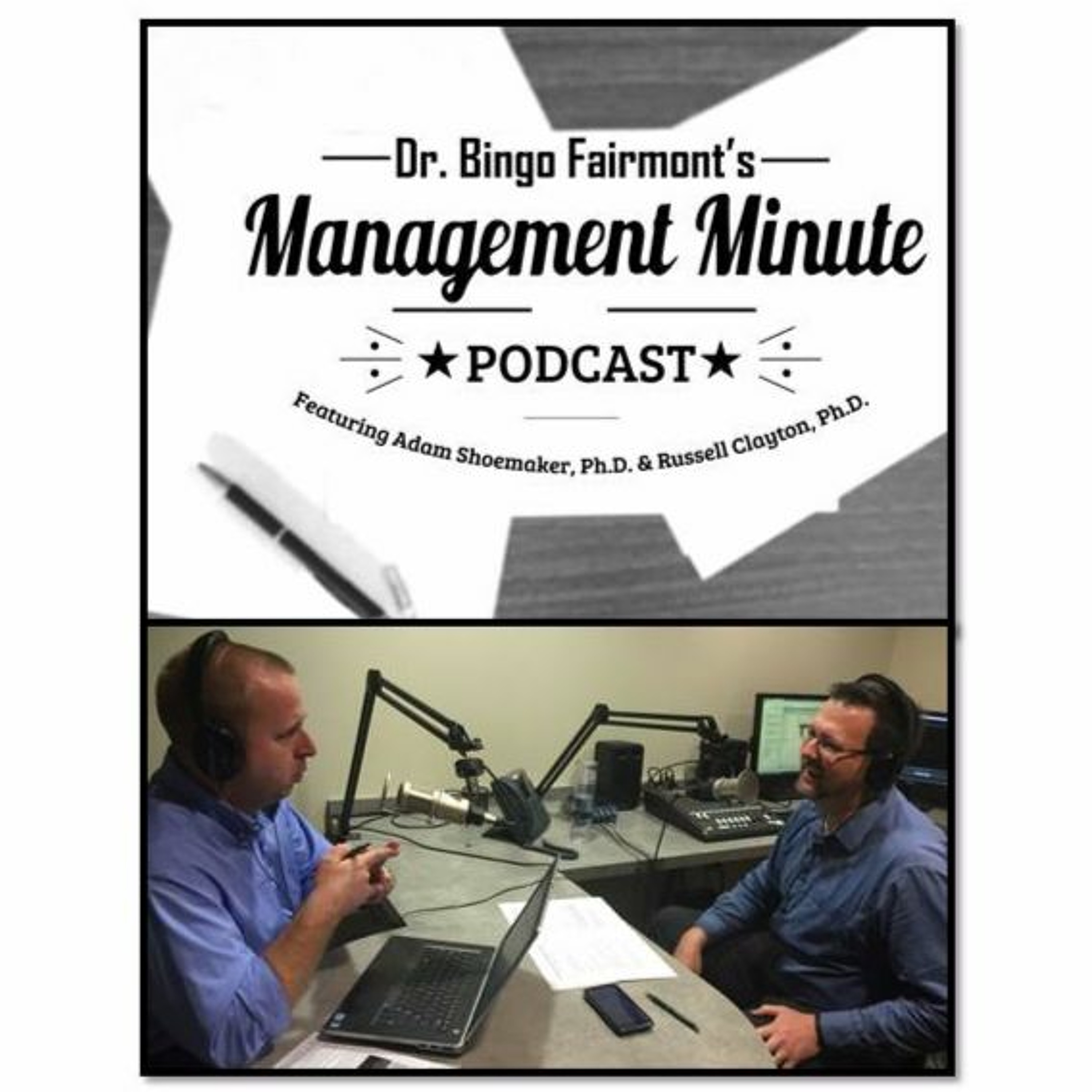 Dr. Bingo Fairmont\'s Management Minute Podcast