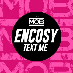 Encosy - Text Me