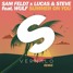 Sam Feldt X Lucas & Steve Feat. Wulf - Summer On You (Vernalo Remix)