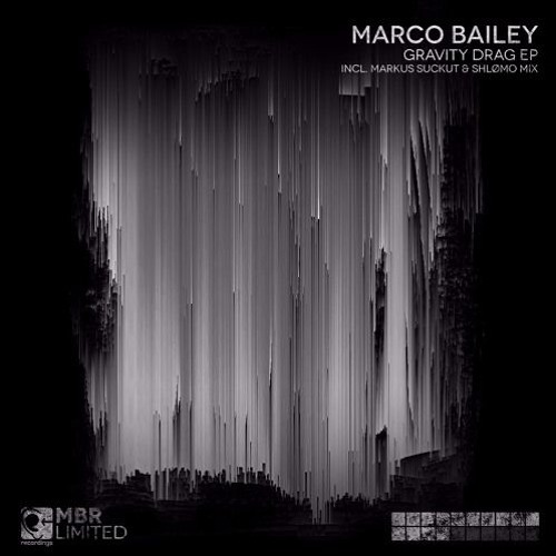 Premiere: Marco Bailey - Gravity Drag (Original Mix)