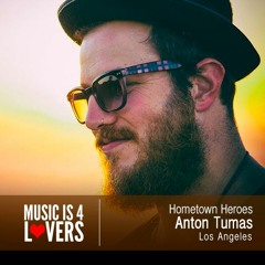 Hometown Heroes: Anton Tumas from Los Angeles [Musicis4Lovers.com]