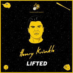 Henry Krinkle - Lifted