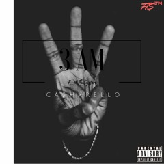 3 AM - CASH x RELLO ProdBy.TonyLoud