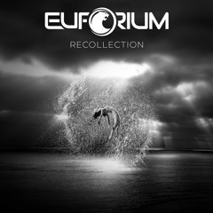 Euforium - Recollection