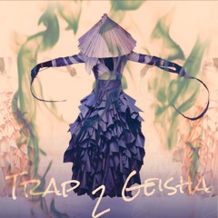 Trap Geisha 2