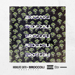 Highlife Cato - Broccoli (Freestyle)