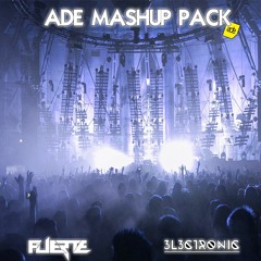 Fuerte & 3l3ctronic - ADE MashUp Pack