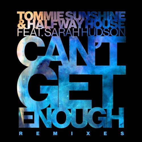 Tommie Sunshine  - Can't Get Enough(Flatdisk Remix)