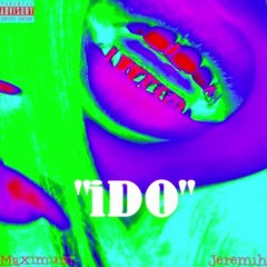 Maxi Maxx Feat Jeremih - IDO(Snippet)