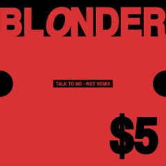 Talk To Me (Wet Remix)