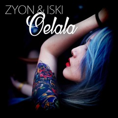 Zyon & Iski - Oelala