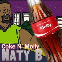 Coke N' Molly {NΔTY B MA$HUP}